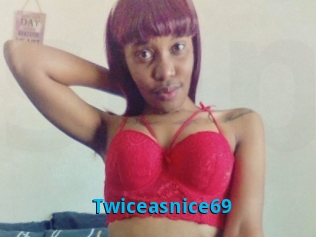 Twiceasnice69