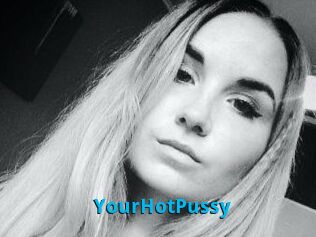 YourHotPussy