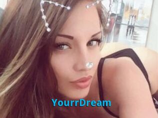 YourrDream