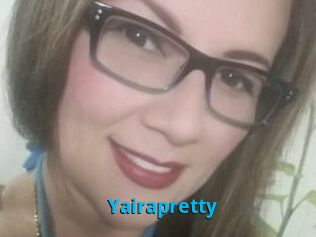 Yairapretty