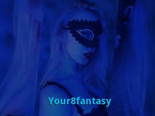 Your8fantasy